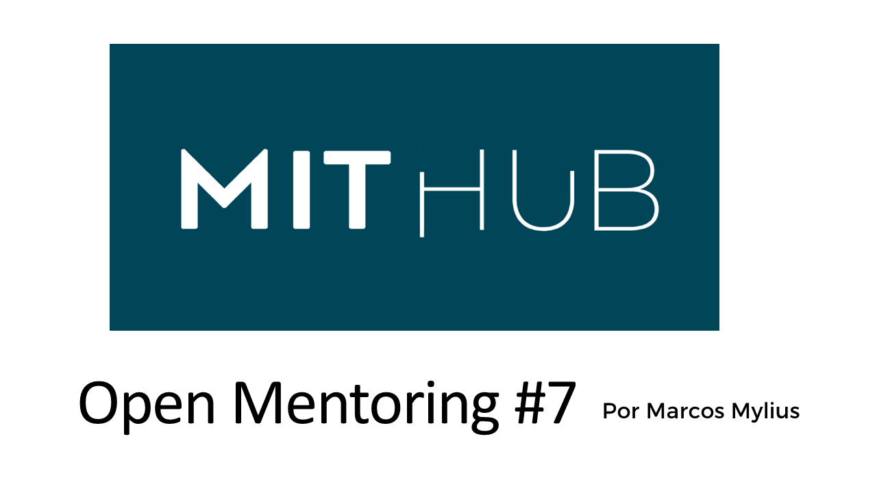 MIT HUB - Mentoria de Startups
